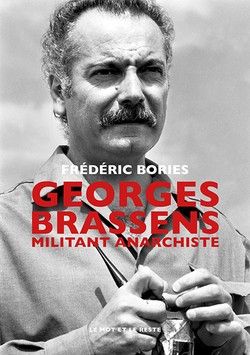 Frédéric Bories, Georges Brassens. Militant anarchiste