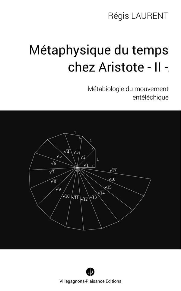 Régis Laurent, Métaphysique du temps chez Aristote. II. Métabiologie du mouvement entéléchique