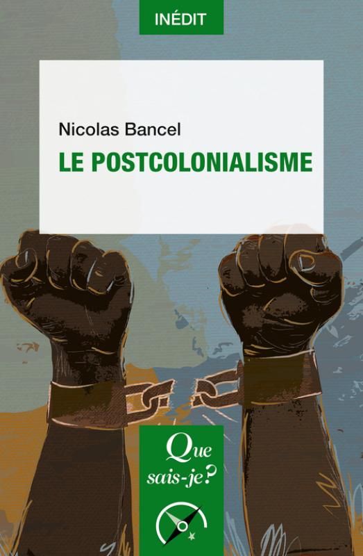 Nicolas Bancel, Le Postcolonialisme