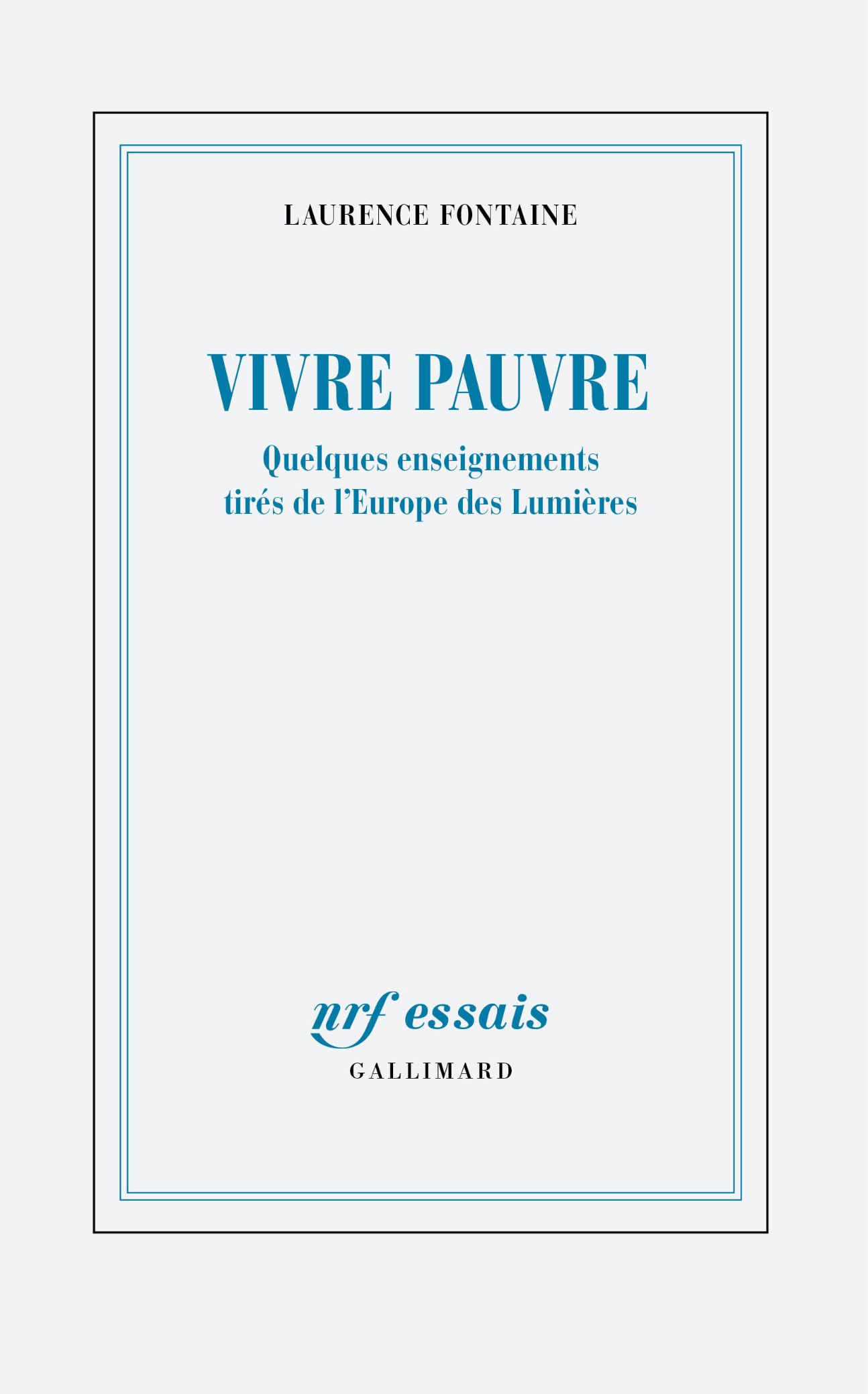 Laurence Fontaine, Vivre pauvre. Quelques enseignements tirés de l’Europe des Lumières