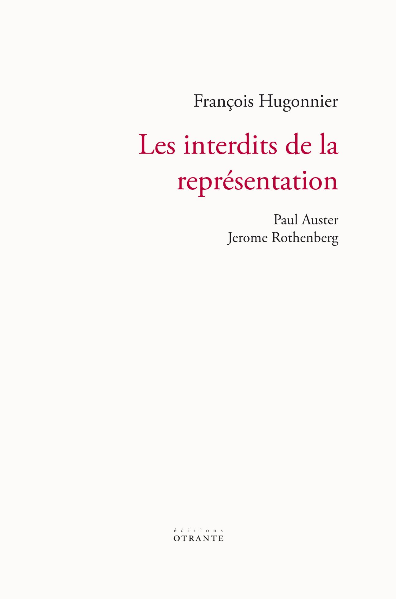 François Hugonnier, Les interdits de la représentation. Paul Auster, Jerome Rothenberg