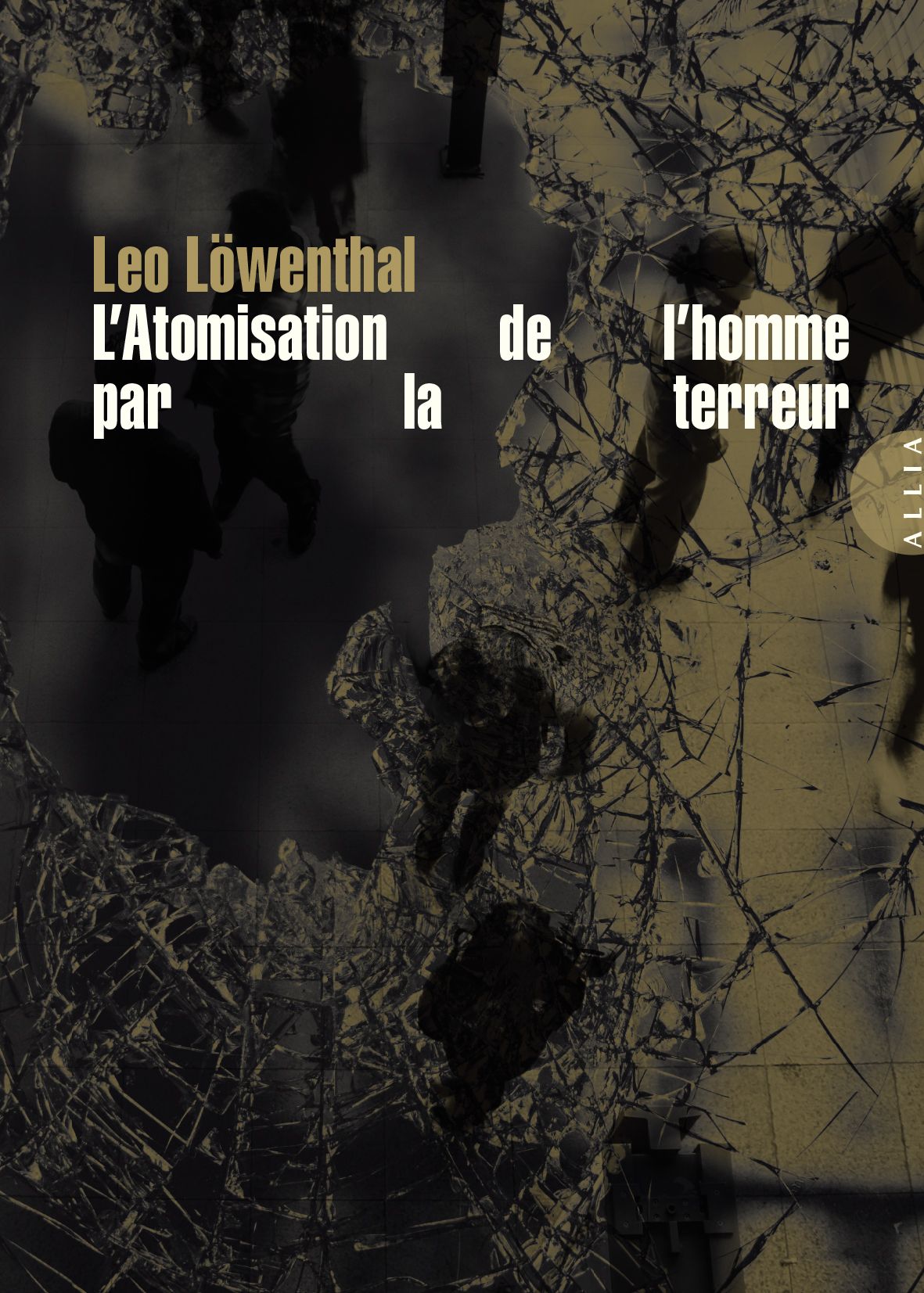 L. Löwenthal, L'Atomisation de l'homme par la terreur