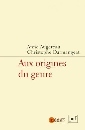 A. Augereau, Ch. Darmangeat, Aux origines du genre