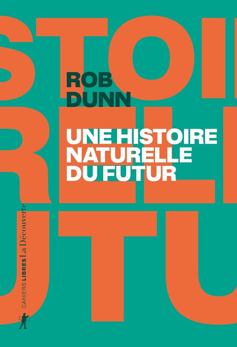 R. Dunn, Une histoire naturelle du futur 