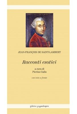 Jean-François de Saint-Lambert, Racconti esotici. L'abenaki, Ziméo, I due amici, édition italienne de Pierino Gallo