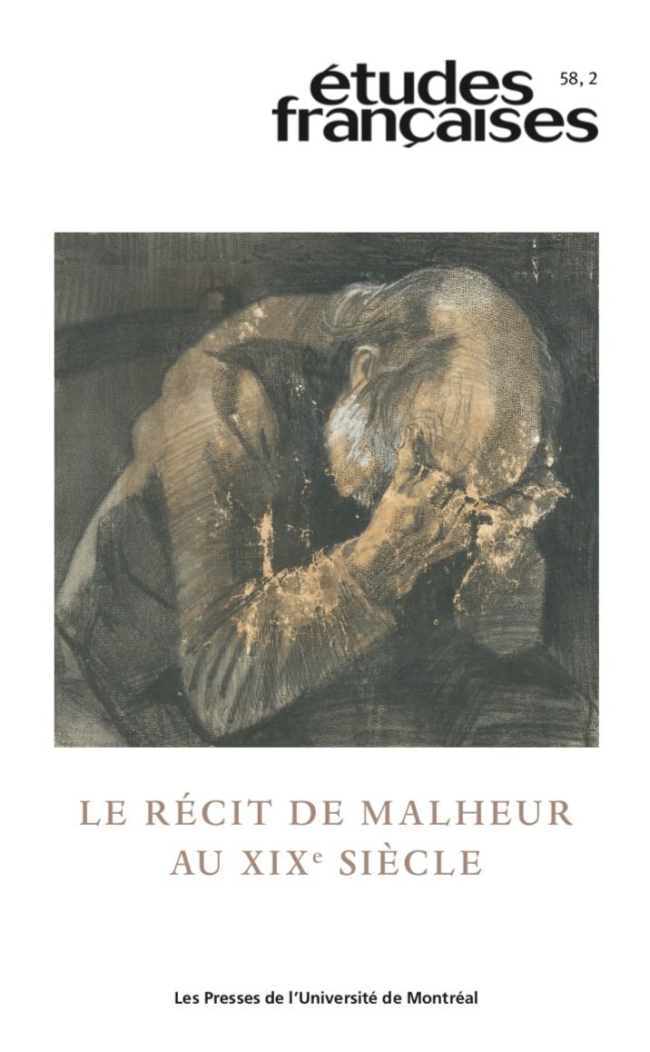 Études françaises 58,2 : « Le récit de malheur au XIXe siècle » (S. Ménard, dir.)