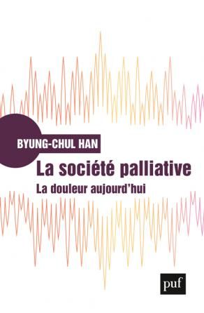 Byung-Chul Han, La société palliative