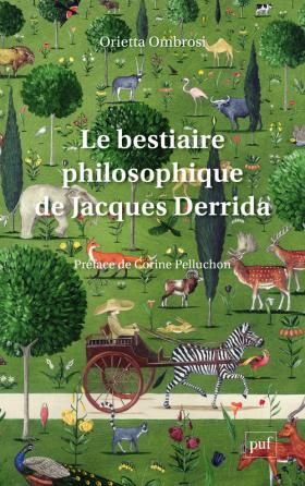 O. Ombrosi, Le bestiaire philosophique de Jacques Derrida (préf. C. Pelluchon)