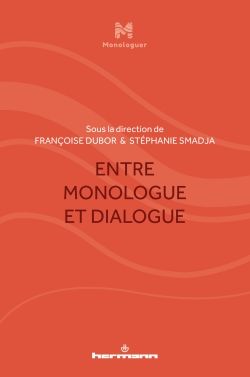 F. Dubor, S. Smadja, Entre monologue et dialogue