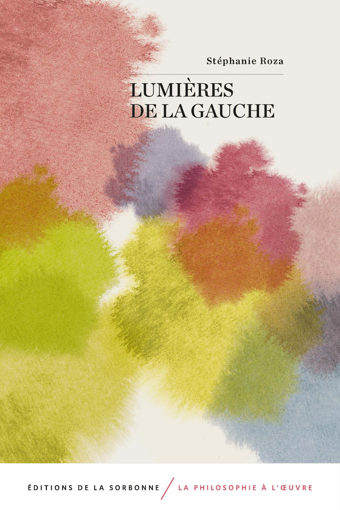 Stéphanie Roza, Lumières de la gauche
