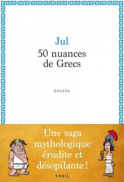 Jul, Cinquante nuances de Grecs