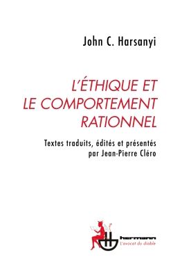 John C. Harsanyi, L'éthique et le comportement rationnel (éd., trad. Jean-Pierre Cléro)