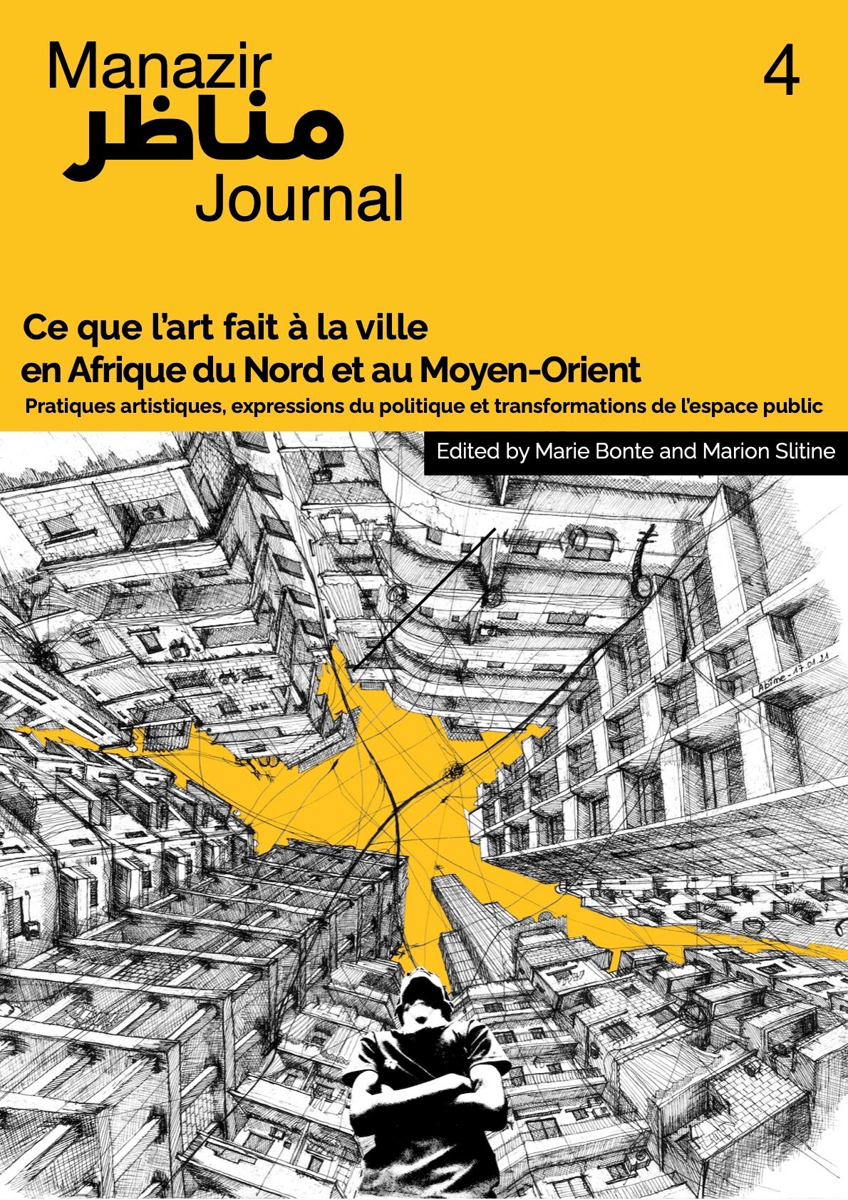 Manazir Journal #4 (2022) : “Ce que l’art fait à la ville au Maghreb et au Moyen-Orient. Pratiques artistiques, expressions du politique et transformations de l’espace public” (Marie Bonte, Marion Slitine, dir.)