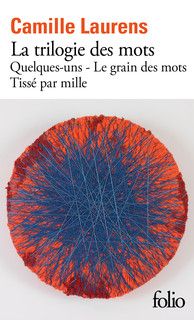 Camille Laurens, La trilogie des mots