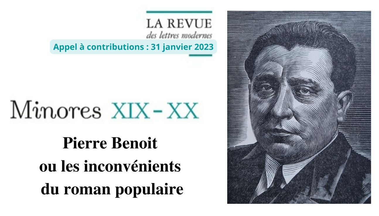 Pierre Benoit ou les inconvénients du roman populaire Lettres Modernes Minard – Classiques Garnier Série thématique : « Minores XIX-XX »