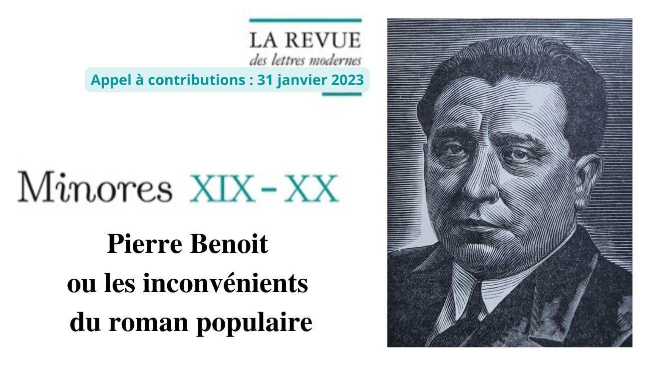 Pierre Benoit ou les inconvénients du roman populaire Lettres Modernes Minard – Classiques Garnier Série thématique : « Minores XIX-XX »
