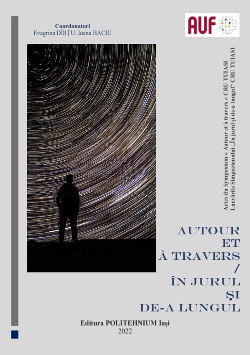 Evagrina Dirtu, Ioana Baciu (dir.), Autour et à travers. În jurul și de-a lungul. Actes du Symposium