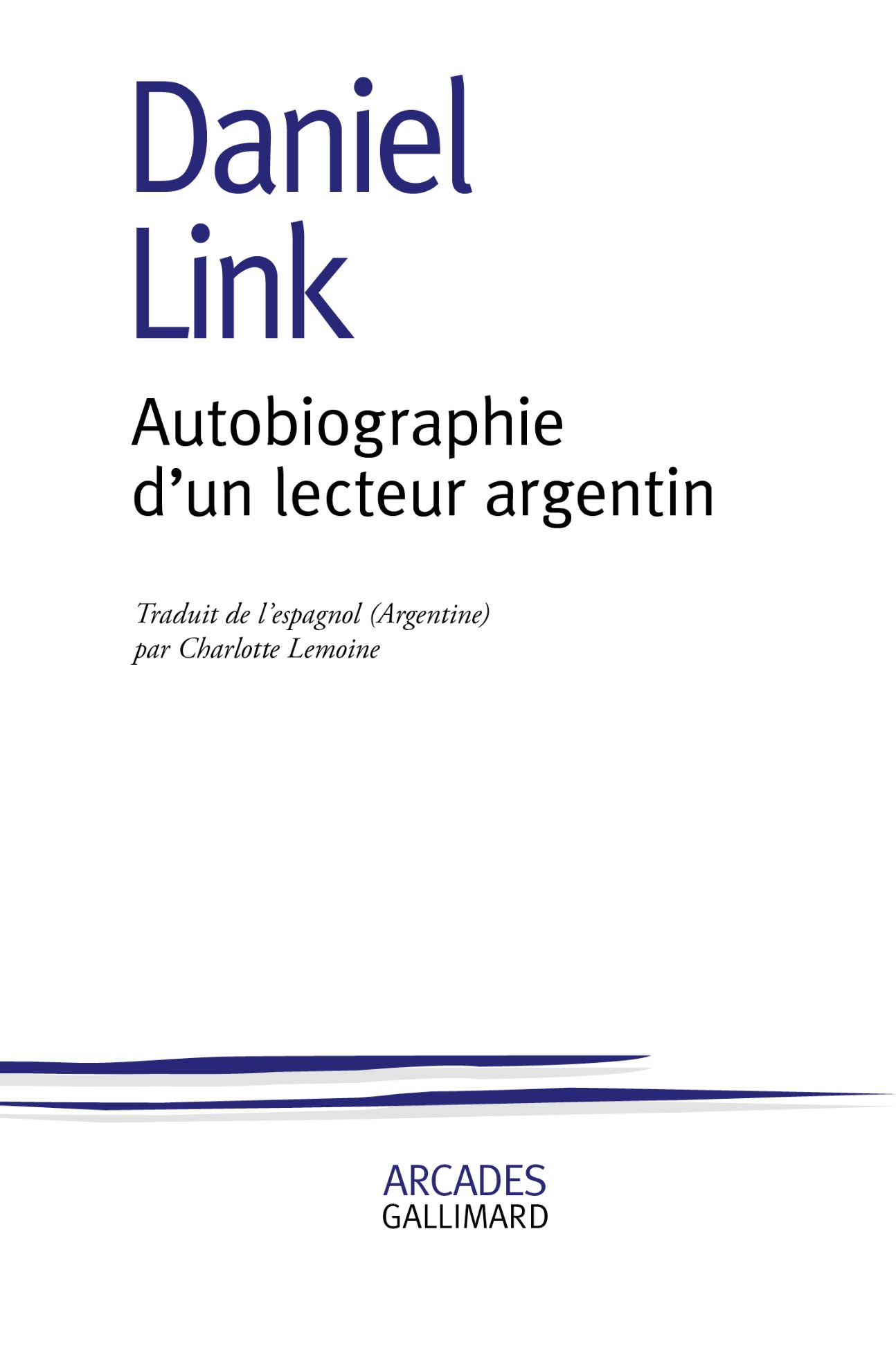 Daniel Link, Autobiographie d’un lecteur argentin