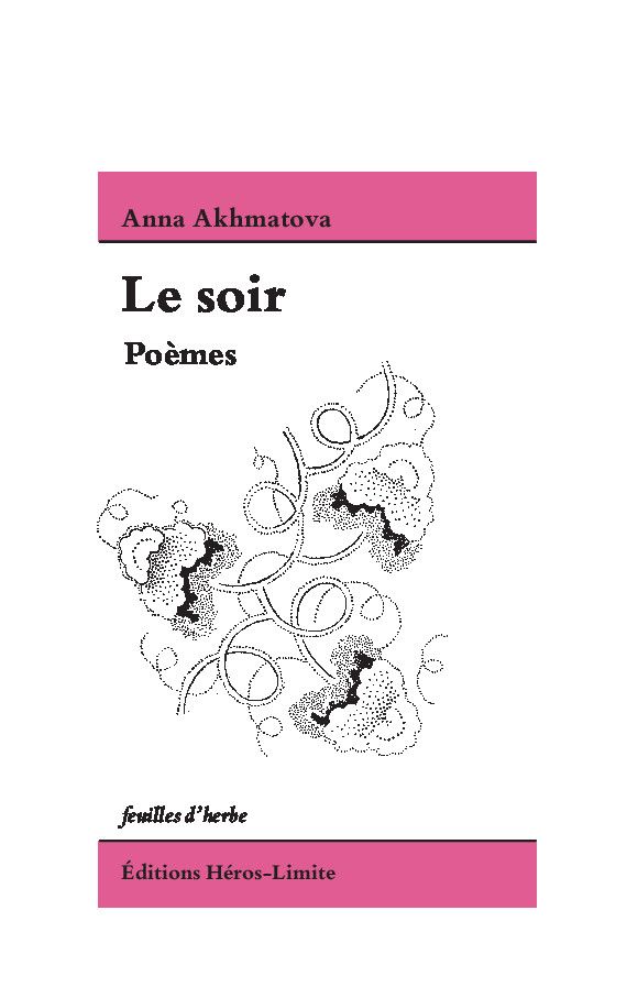 Anna Akhmatova, Le soir
