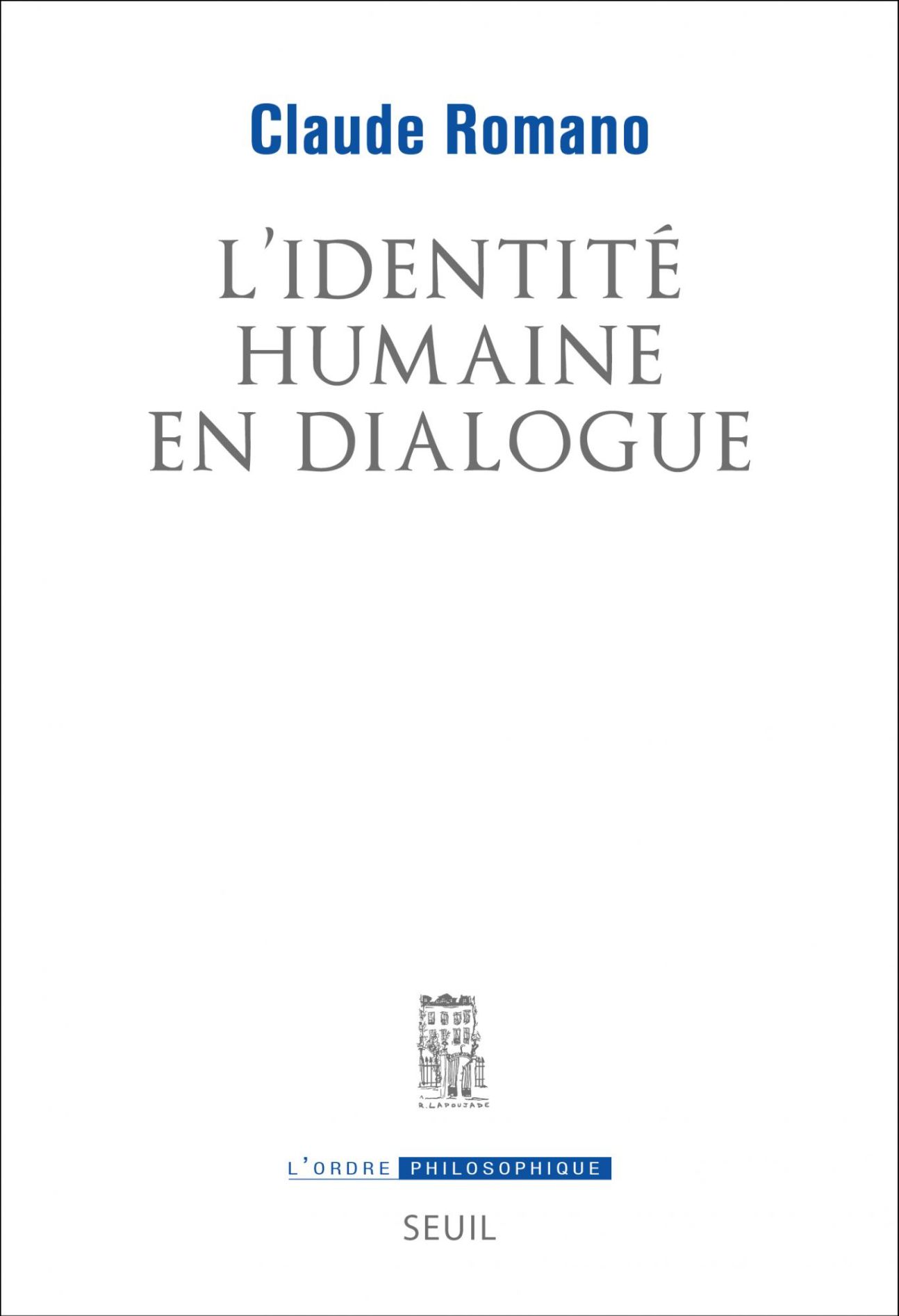 Claude Romano, L'Identité humaine en dialogue