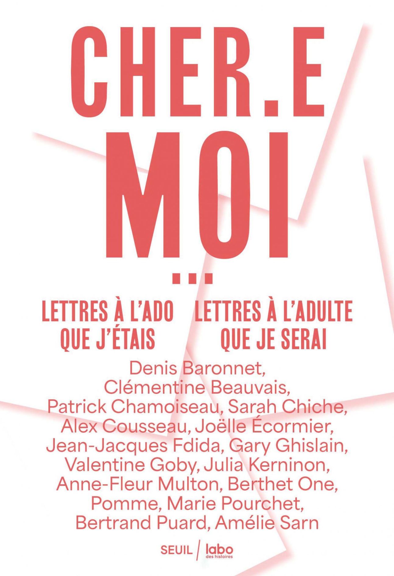 Cher.e moi. Lettres à l'ado que j'étais, lettres à l'adulte que je serai