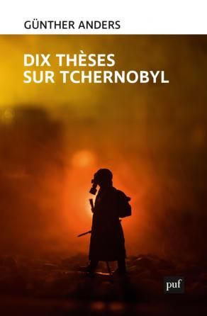 Günthers Anders, Dix thèses sur Tchernobyl