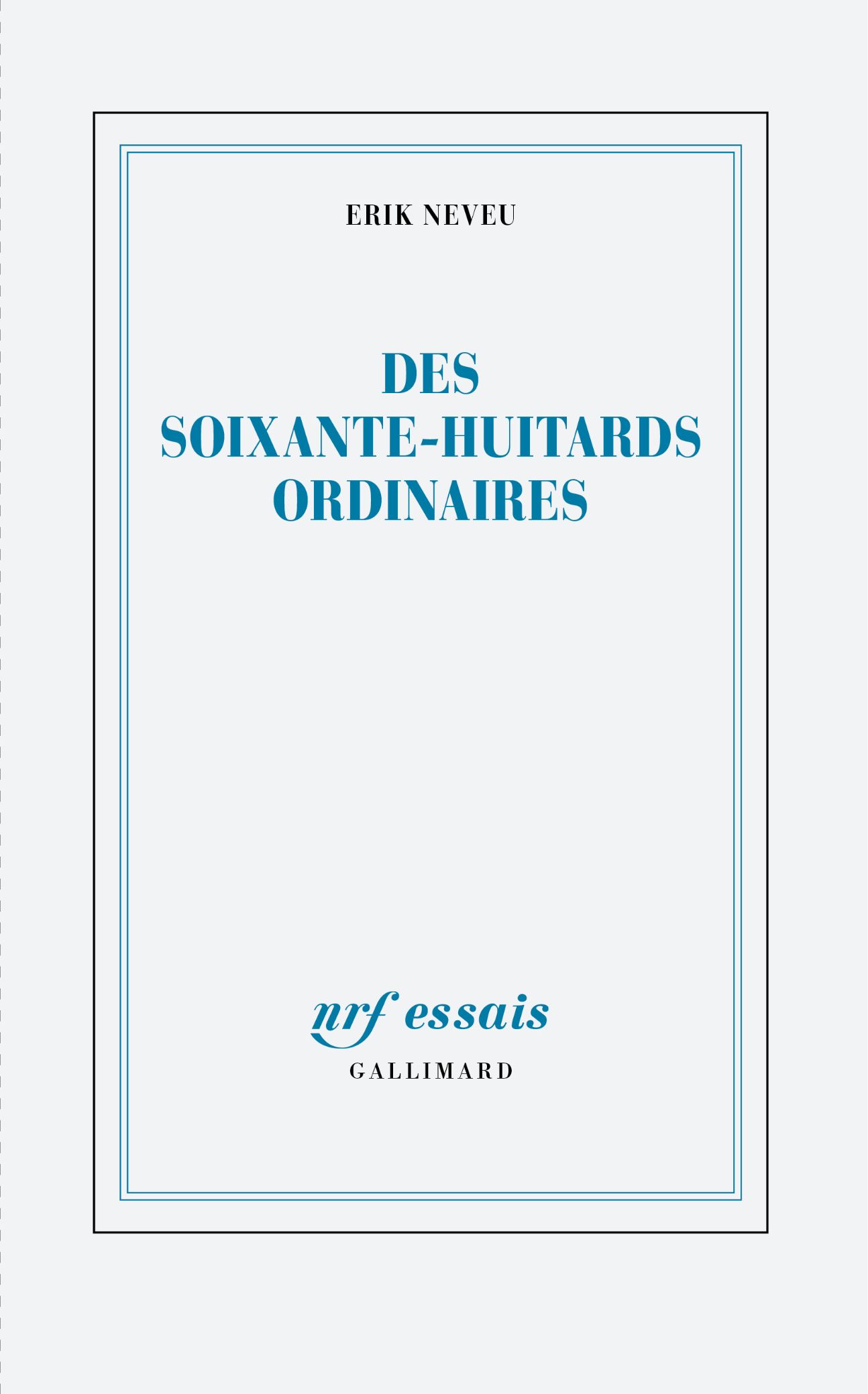 Érik Neveu, Des soixante-huitards ordinaires