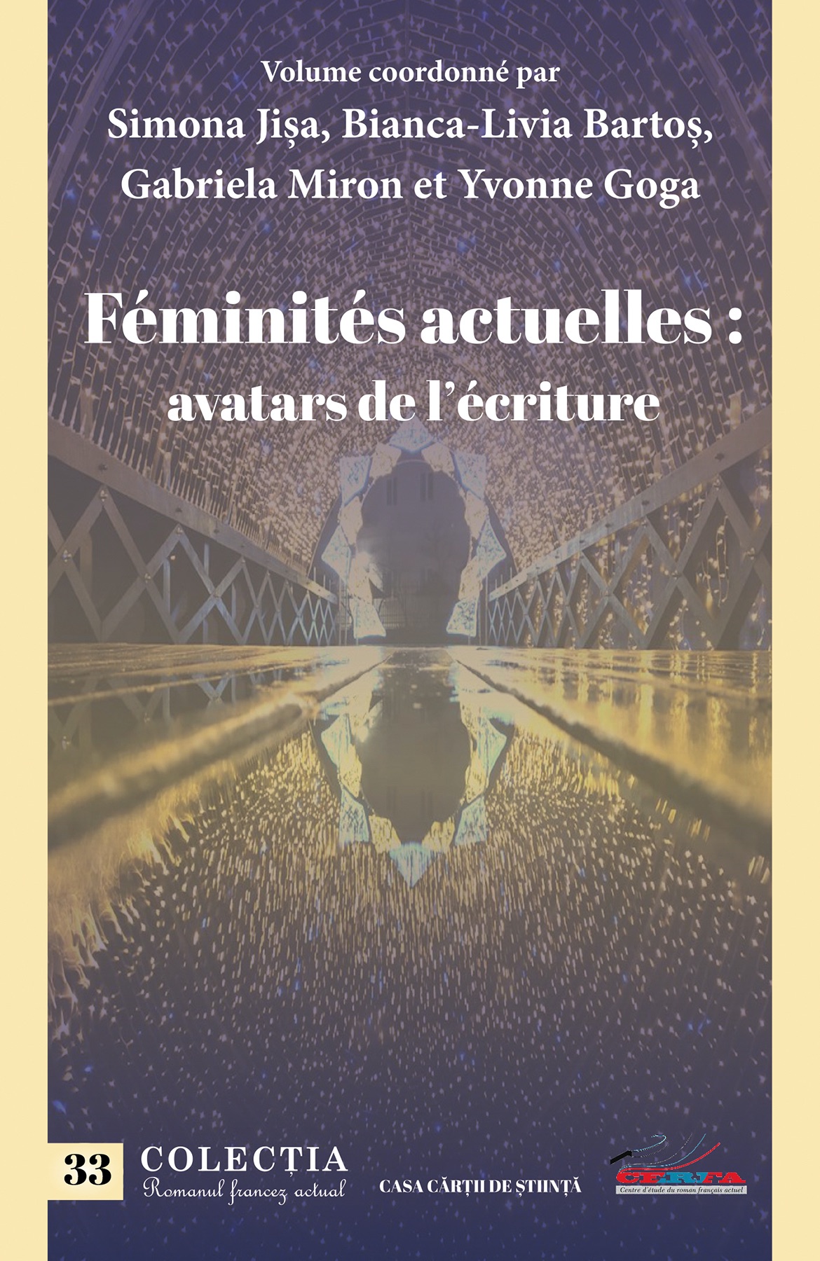 S. Jișa, B.-L. Bartoș, G. Miron & Y. Goga (dir.), Féminités actuelles : avatars de l’écriture