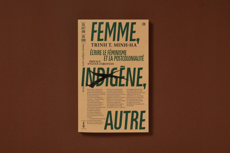 Trinh T. Minh-ha, Femme, indigène, autre