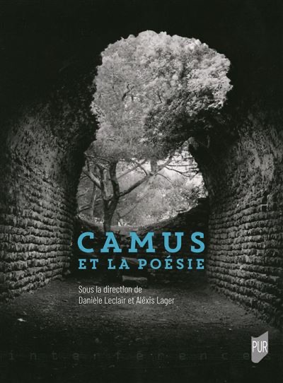 Danièle Leclair, Alexis Lager (dir.), Camus et la poésie 