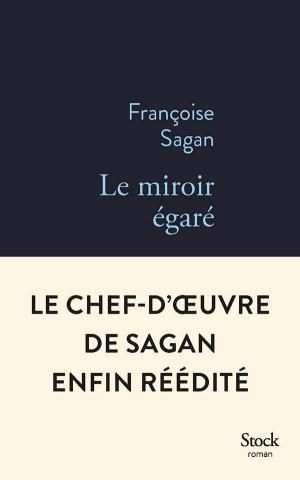 Françoise Sagan, Le miroir égaré (rééd.)