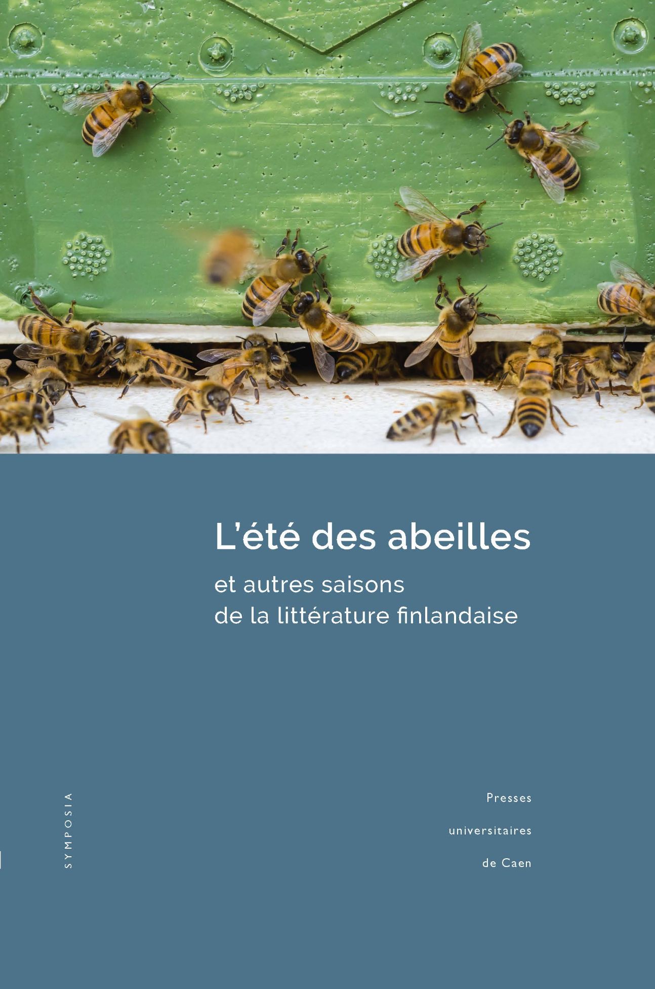 Rea Peltola et Harri Veivo (dir.), L'Été des abeilles et autres saisons de la littérature finlandaise