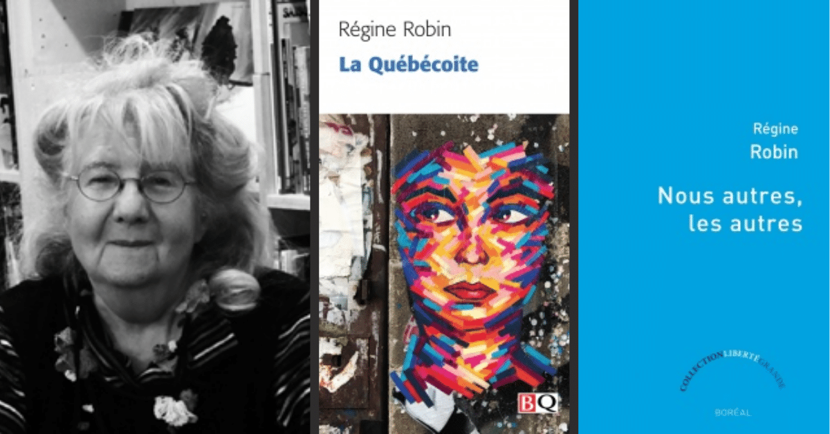 Autour de l’œuvre de Régine Robin (en ligne)