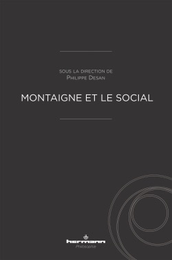 Philippe Desan (dir.), Montaigne et le social