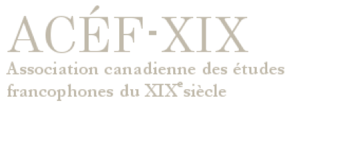 Rencontre annuelle de l'Association canadienne d'études francophones du XIXe siècle 2023