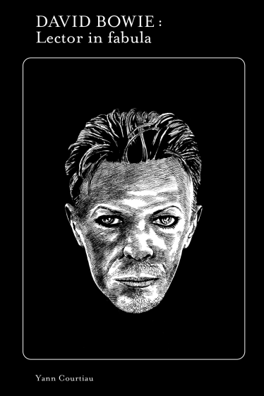 Yann Courtiau, David Bowie – lector in fabula