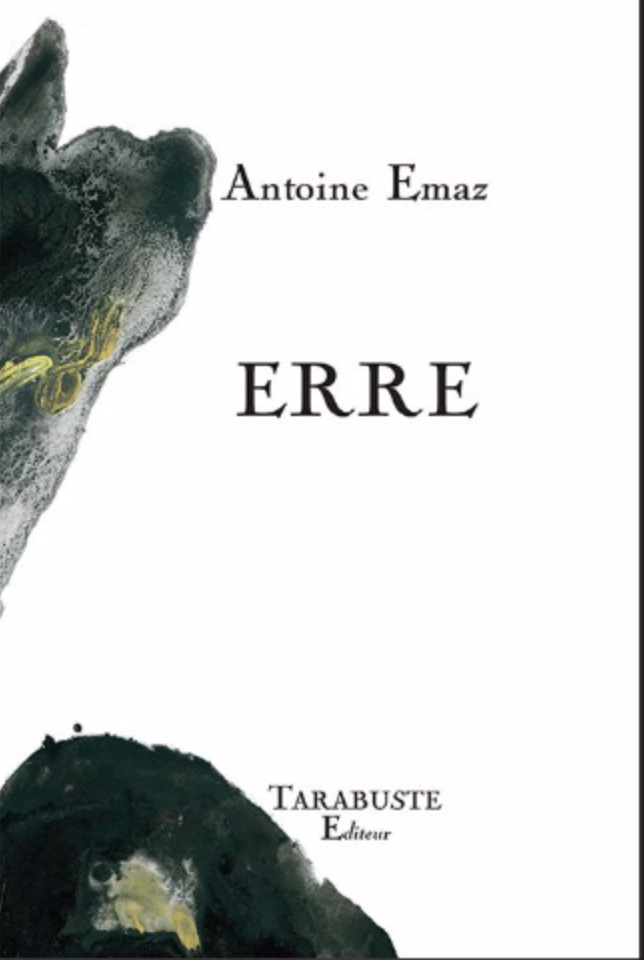 Antoine Emaz, Erre