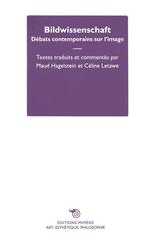 Maud Hagelstein et Céline Letawe (éd.), Bildwissenschaft. Débats contemporains sur l'image
