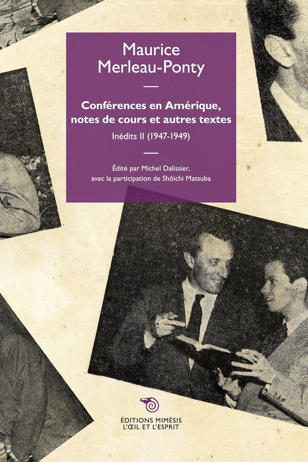Maurice Merleau-Ponty, Conférences en Amérique, notes de cours et autres textes Inédits Il (1947-1949)