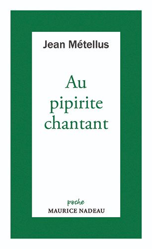 Jean Métellus, Au pipirite chantant