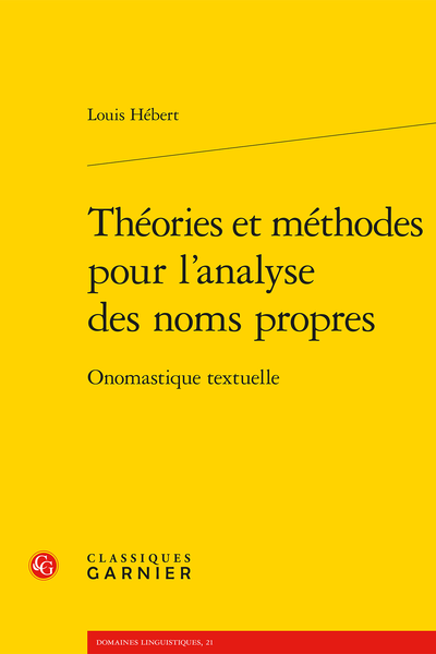 Louis Hébert, Théories et méthodes pour l’analyse des noms propres. Onomastique textuelle