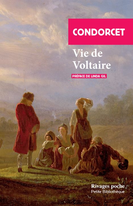 Condorcet, Vie de Voltaire