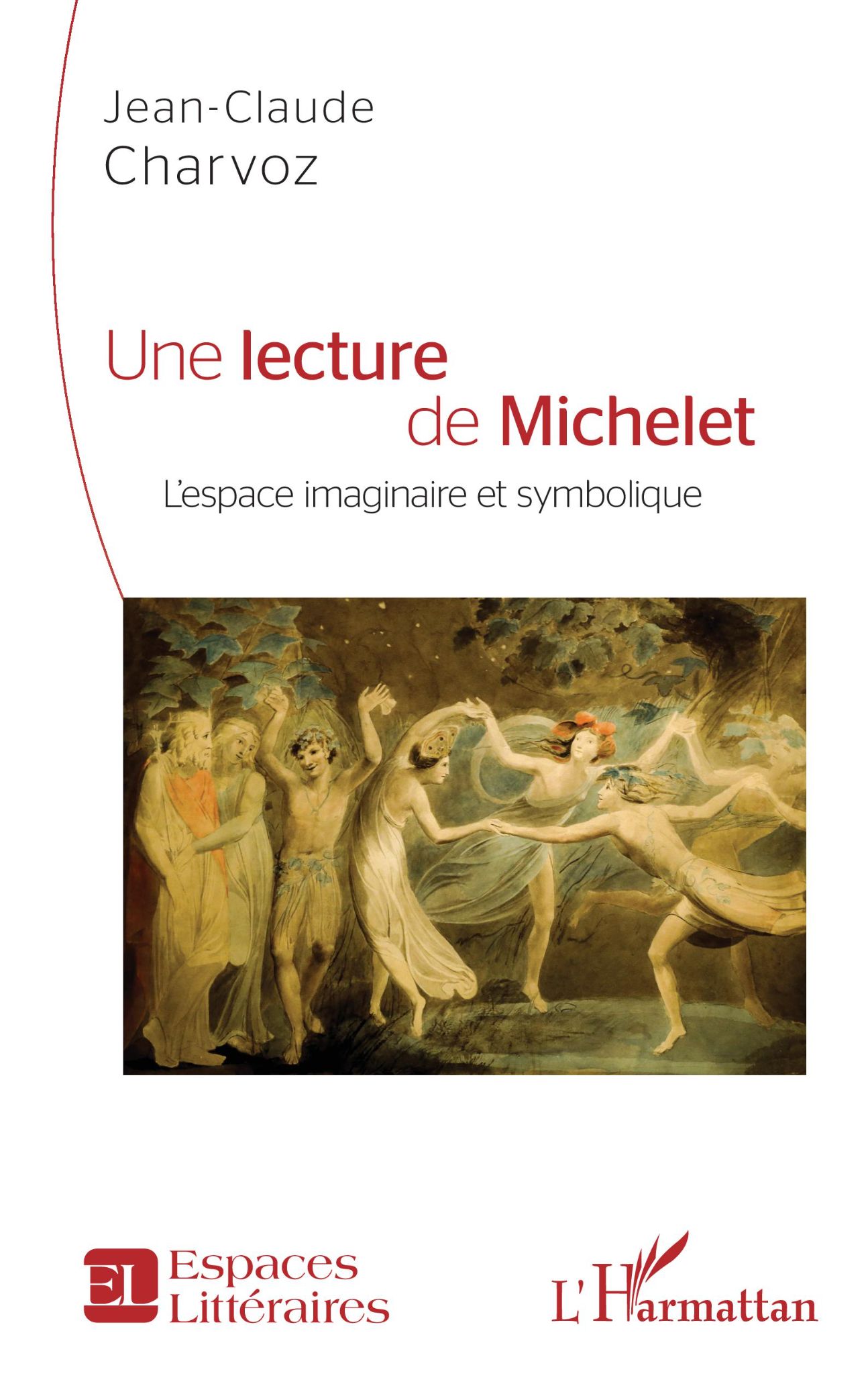 Jean-Claude Charvoz, Une lecture de Michelet