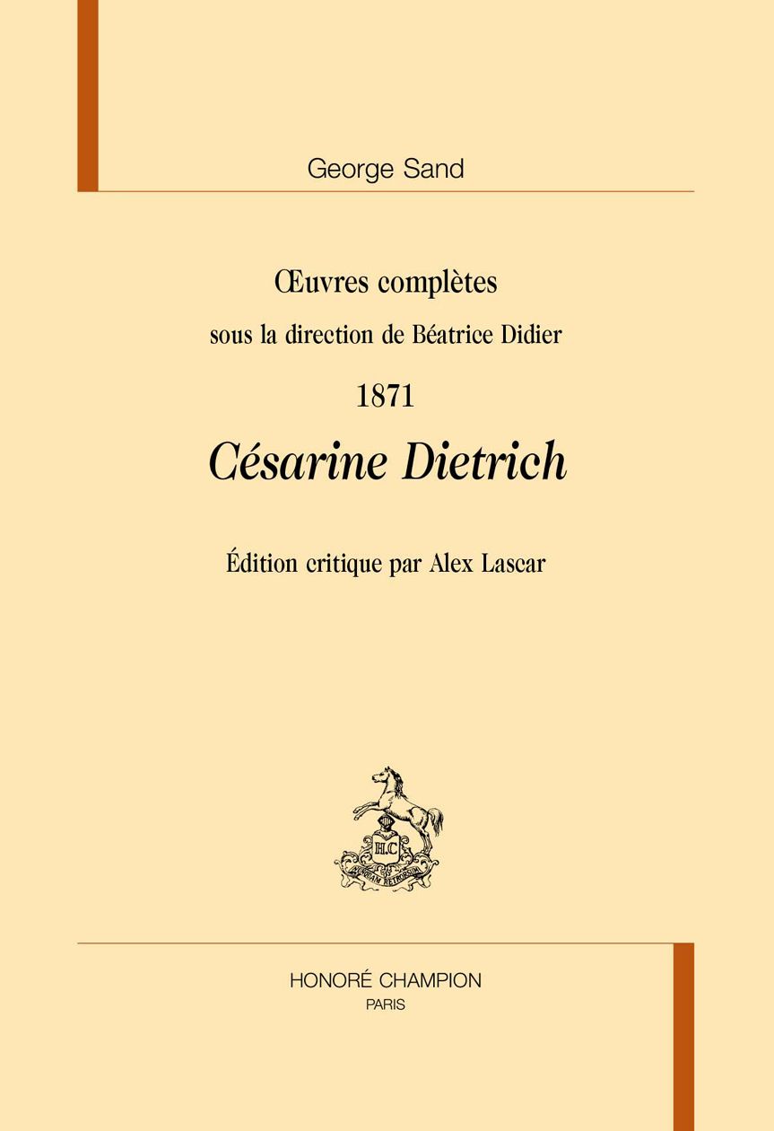 George Sand, Oeuvres complètes. Césarine Dietrich, éd. Alex Lascar