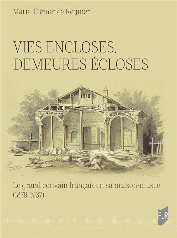 Marie-Clémence Régnier, Vies encloses, demeures écloses