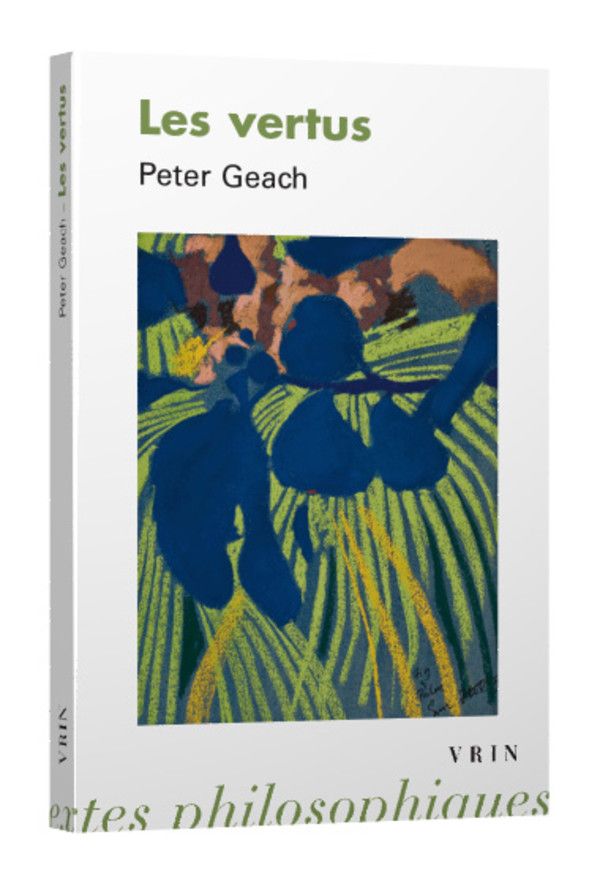 Peter Geach, Les vertus