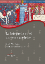 M. Pilar Suarez, J. Ramon Trujillo (dir.), La busqueda en el universo arturico