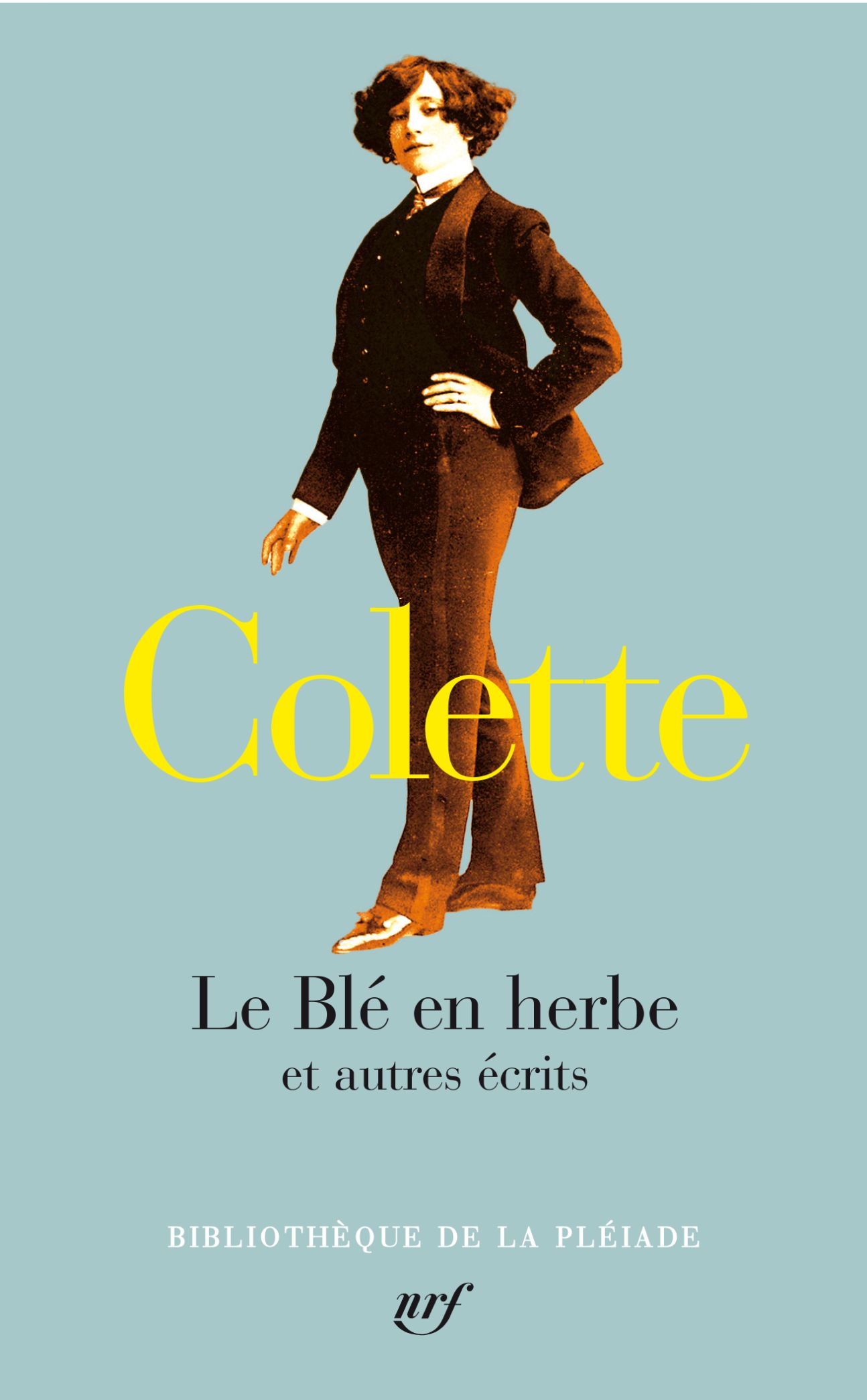 Colette, Le Blé en herbe et autres écrits (Préface d'Antoine Compagnon)