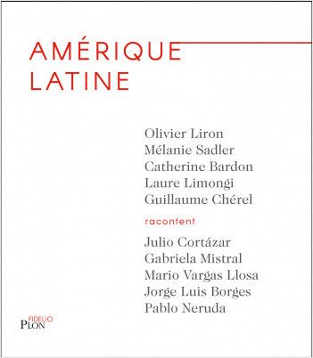 Amérique latine, par Catherine Bardon, Guillaume Chérel, Laure Limongi, Olivier Liron, Mélanie Sadler