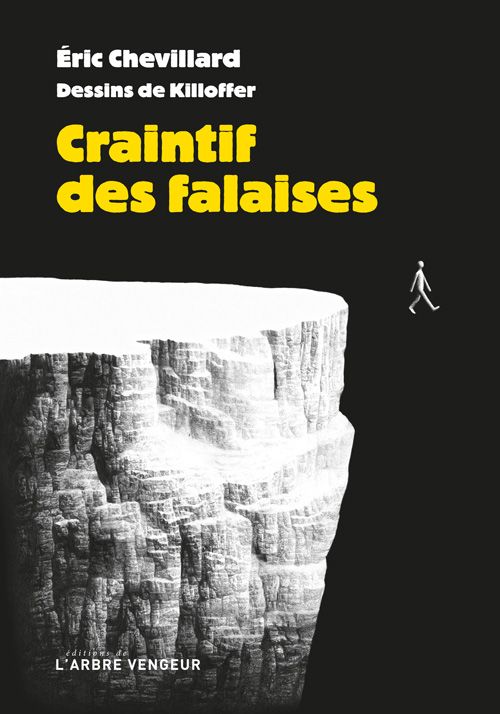 Éric Chevillard, Craintif des falaises (illustr. de Killoffer)